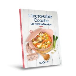 L'INCROYABLE COCOTTE - LIVRE LES RECETTES BIEN-ETRE